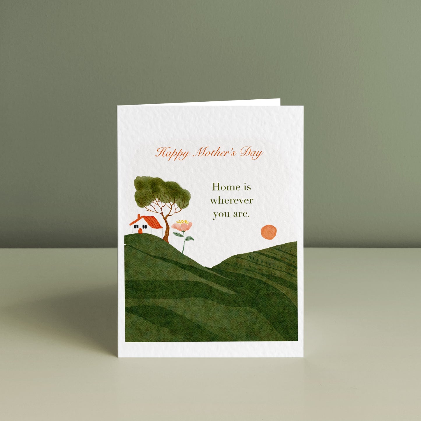 HOME IS WHEREVER YOU ARE, Happy Mother's Day Card