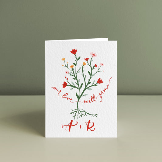 OUR LOVE WILL GROW, Personalised Love Card